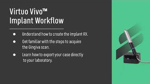 Virtuo Vivo Implant Workflow
