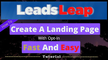 How To Create A Landing Page with Leadsleap | Tutorial