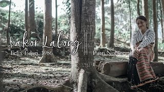 Kakor Lalong - Putry Nohos (Official Video)