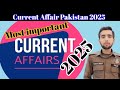 Current Affairs in 2025 ||PAK ARMY WRITENtest preparation