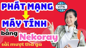 cách phát mạng vpn cho máy tính | Nekoray | 4G FULL DATA, MAX BĂNG THÔNG | 4g giá rẻ | MANGVIP.COM