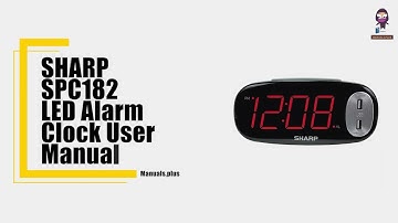 How to Set Up and Use the SHARP SPC182 LED Alarm Clock - Complete User Manual Guide
