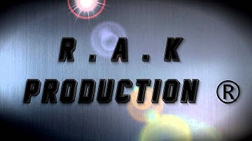 *New INTRO* [Official HD Video] 2014 R . A . K PRODUCTION ®