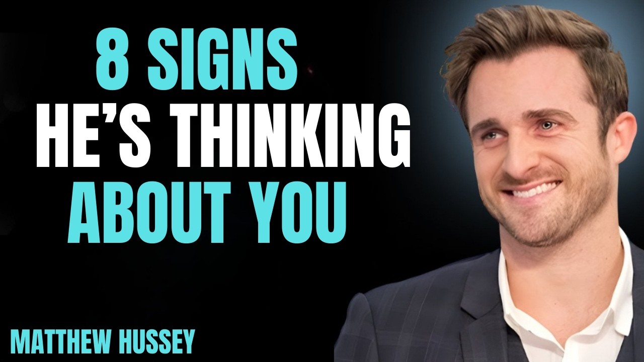 He’s Secretly Thinking About You – 8 Signs He’s In || matthew hussey || relationship advice