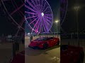 Lamborghini Huracan GrandScape Ferris wheel Vibes! #lamborghini #huracan #car #cars #fyp #viralshort