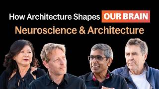 How Architecture Shapes Our Brain – Neuroscience & Architecture Panel | Talks 21