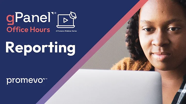 gPanel® Office Hours: Reporting