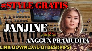 STYLE GRATIS JANJINE VERSI ANGGUN PRAMUDITA UNTUK KORG