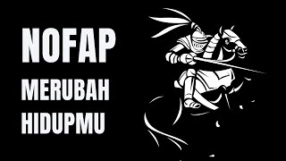 NO FAP AKAN MERUBAH HIDUPMU