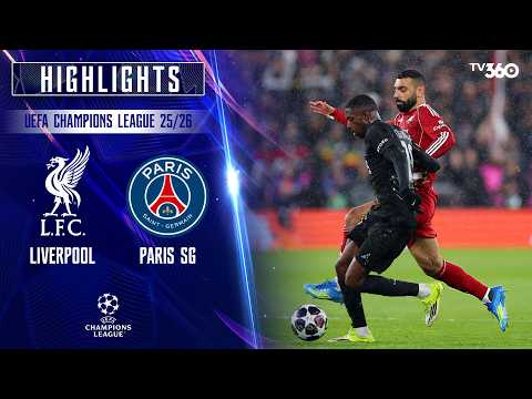 HIGHLIGHTS | LIVERPOOL - PARIS SG | 15/4 | ĐẲNG CẤP QUẢ BÓNG VÀNG | UEFA CHAMPIONS LEAGUE 25/26 thumbnail