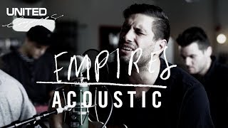 Empires acoustic -- Hillsong UNITED chords
