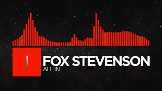 [Dancefloor DnB] - Fox Stevenson - All In [Monstercat Remake]