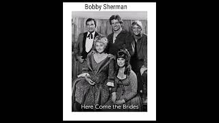 Bobby Sherman * Seattle * Here Come The Brides Tv Theme * Hugo Montenegro