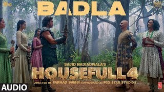 Presenting the full audio of song "badla" from upcoming bollywood
movie "housefull 4".the housefull 4 is coming to confuse you, put you
on a la...