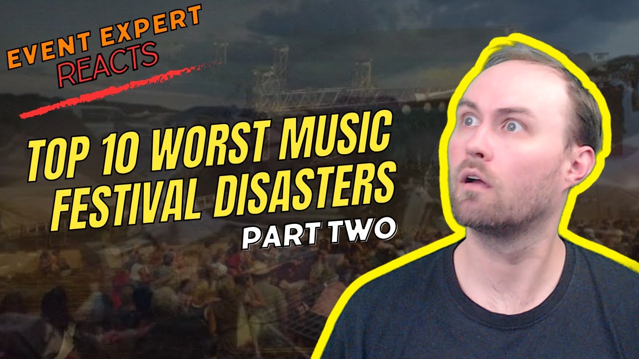 Top 10 Worst Music Festival Disasters Part 2 : Event Expert Reacts ...