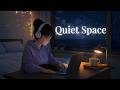 8 Hours LoFi Ambient Music 🌌 Quiet Space for Deep Focus, Relaxation & Stress Relief