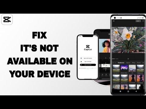 How To Fix And Solve It's Not Available On Your Device On CapCut App ...