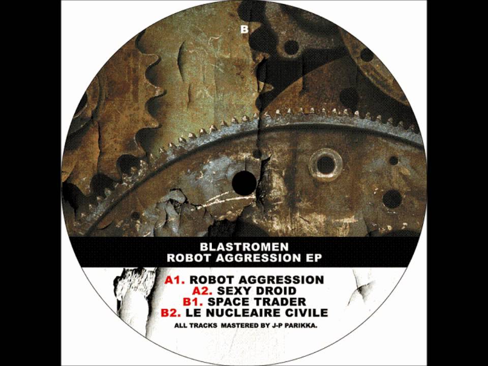 Watch Blastromen - Robot Aggression on YouTube Watch Blastromen - Robot Aggression on YouTube