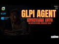 GLPI Agent : Inventaire Automatique via GPO | Partie 2 Débutant