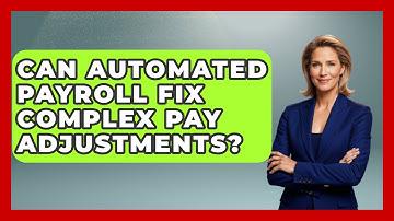 Can Automated Payroll Fix Complex Pay Adjustments? - Legal And HR SaaS Stack