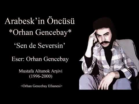 Arabesk’in Öncüsü Orhan Gencebay(Sen de Seversin)