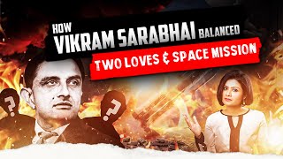 Vikram Sarabhai : How Founder of ISRO managed Love ❤️ & Indian Space Mission 🇮🇳🚀🚀🌙