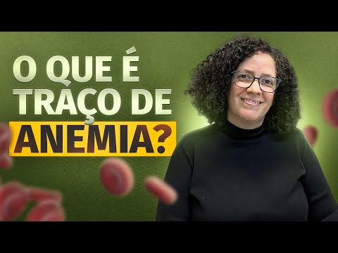 Traço de anemia precisa acompanhar?