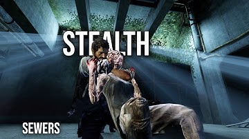 The Sewers Stealth Guide ● Grounded | The Last Of Us