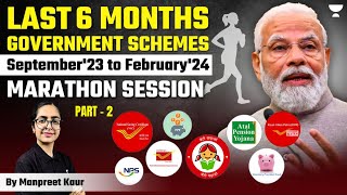 Economy Marathon | Last 6 Month Government Schemes | Part 2 | Prelims 2024 | Manpreet Kaur