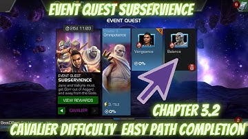 MCOC Event Quest Subservience | Cavalier chapter 3.2 Easy Path Completion | Contest of Champions