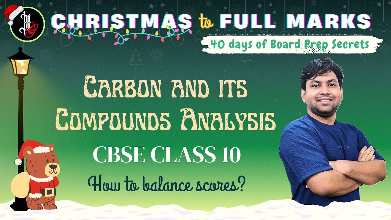 Carbon & its Compounds Analysis | How to balance scores? | Xmas to 100