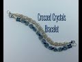 Crossed Crystals Bracelet Tutorial