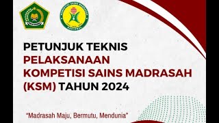 Pengantar Perubahan Juknis KSM 2024 #ksm #KompetisiSainsMadrasah2024