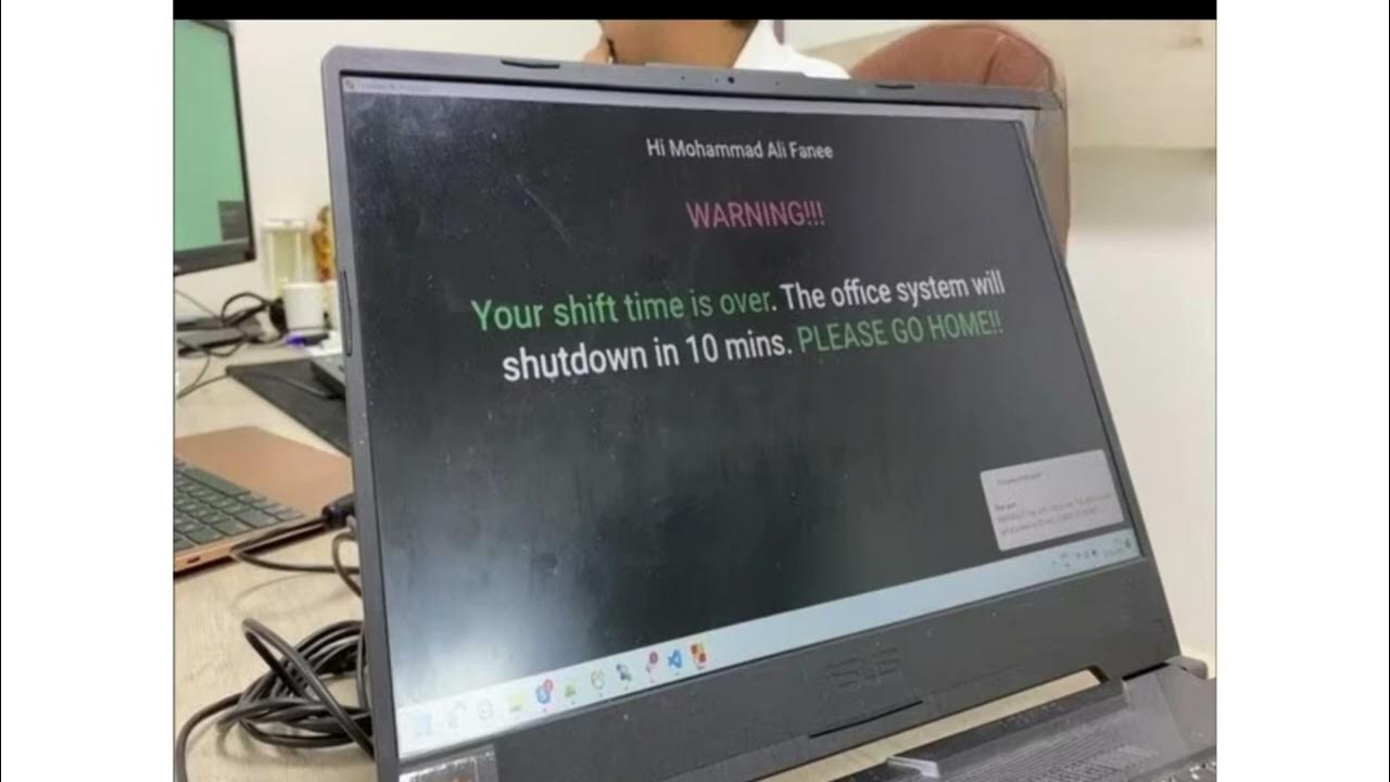 Warning Your shift time is over, the office system will shutdown in 10