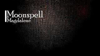 Moonspell - Magdalene (Lyrics)