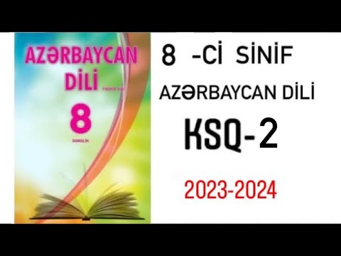 8-ci sinif Azərbaycan dili. KSQ 2   (2023-2024)