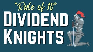 The Dividend Knights 2024: Is there room in YOUR portfolio