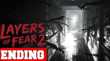 Layers of Fear 2 Ending