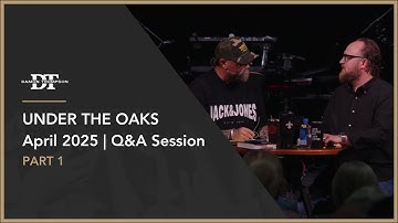 Under the Oaks | April 2025 | Q&A Session Part 1 | Damon Thompson