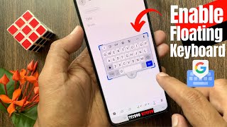 How to Enable Gboard Floating Keyboard on Android screenshot 2