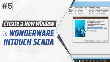 Create a New Window in Wonderware InTouch SCADA | Wonderware Intouch SCADA
