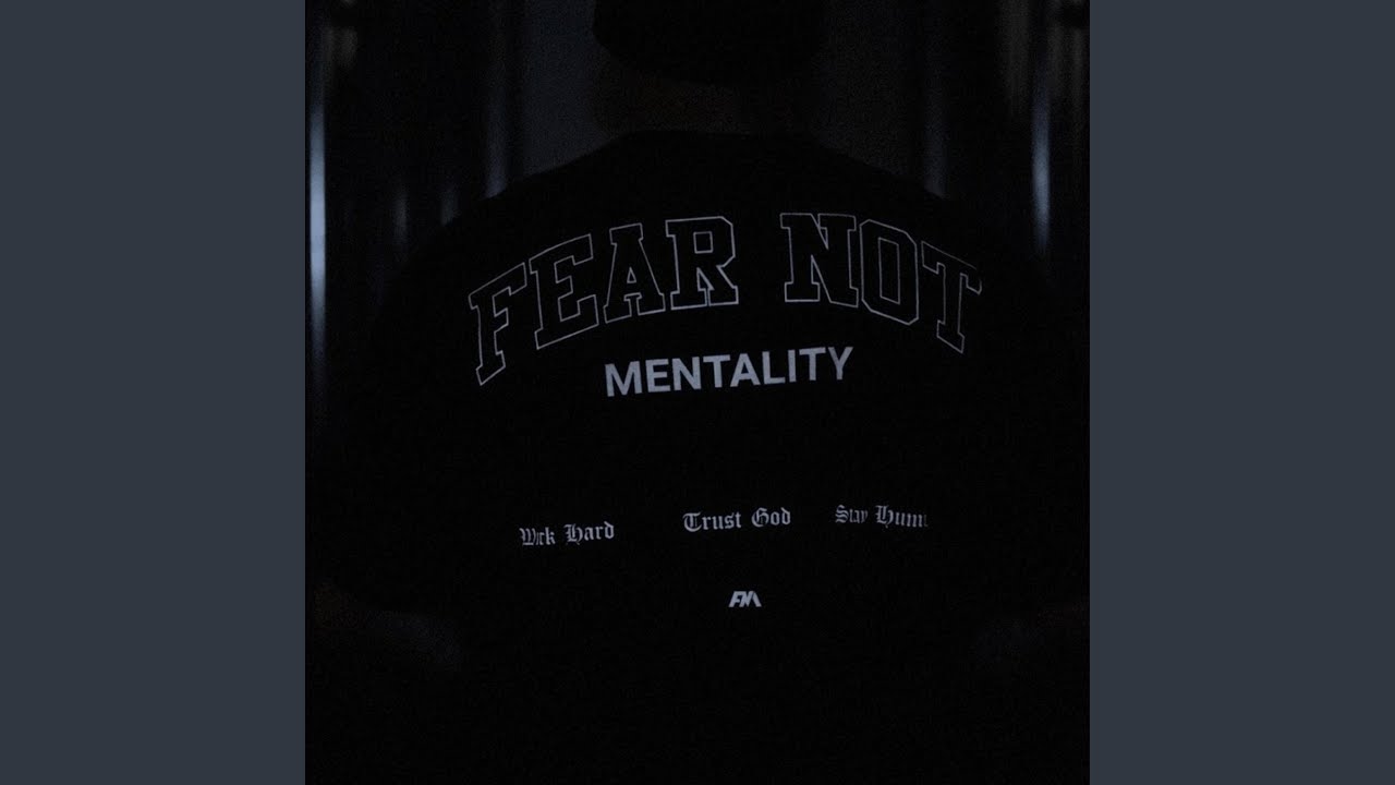 Watch Fear Not Mentality on YouTube Watch Fear Not Mentality on YouTube