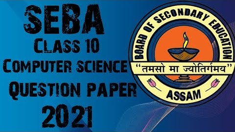 HSLC Exam 2021 Computer Science Question paper | Class 10 | Computer science| SEBA |