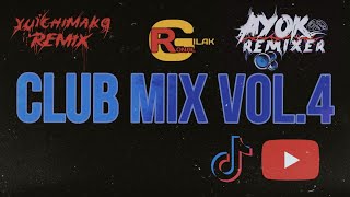 Yuichimako Ft Ronal Gilak Ft Ayok Remixer Club Mix Vol.4