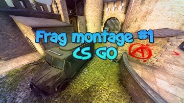 CS:GO | Frag montage #1 | ACES