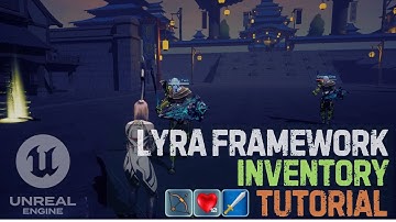 Unreal Engine 5.6 - Lyra Framework Inventory Tutorial