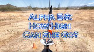 How High Can She Go? Alpha E-3