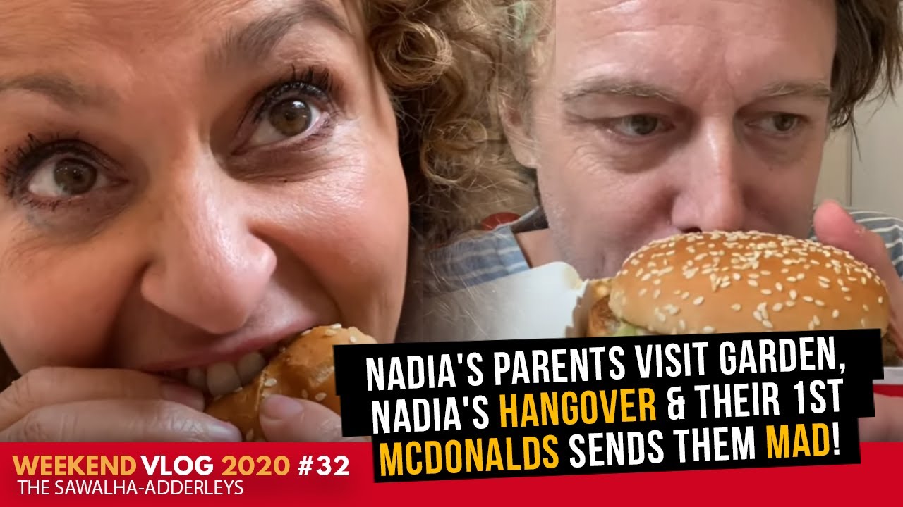 WEEKEND VLOG #32 Nadia's Parents Visit Garden, Nadia's HANGOVER & The 1st McDONALDS sends them MAD!