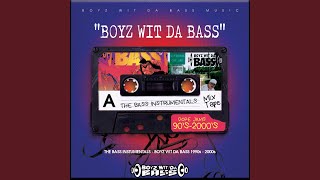 Boyz Wit Da Bass