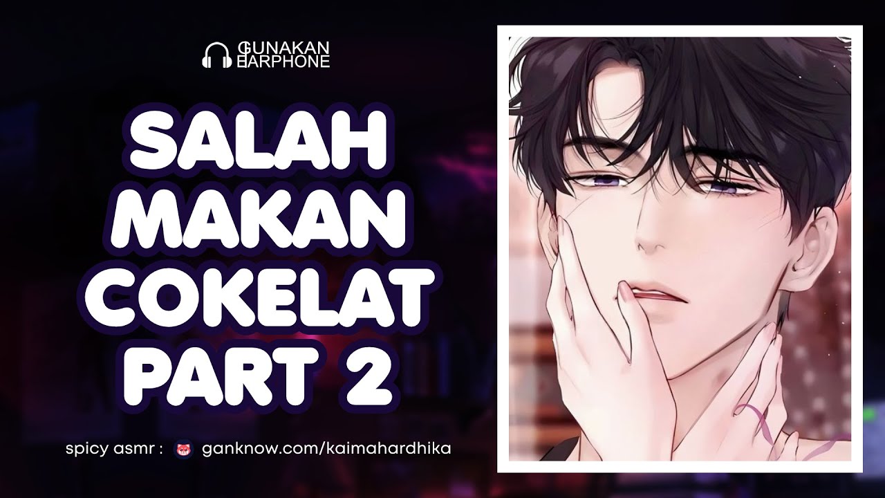 Gara-Gara Cokelat | ASMR Cowok | ASMR Husband